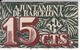 BILLETE DE AJUNTAMENT DE BARCELONA DE 15 CTS DEL AÑO 1937 (BANKNOTE) - Otros & Sin Clasificación