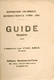 Exposition Coloniale Internationale Paris 1931 - Guide Illustré - Commenté Par Paul Roué, Avocat - 1901-1940