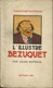 L'ILLUSTRE BEZUQUET DE WALLONIE Par JULES SOTTIAUX - COLLECTION NATIONALE ÉDITIONS REX LOUVAIN 1932 - Auteurs Belges