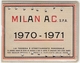 SPORT - CALCIO - FOOTBALL - TESSERA ABBONAMENTO MILAN A. C. - 1970 - 1971 - GRADINATE - Vedi Retro - Apparel, Souvenirs & Other