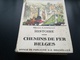 HISTOIRE DES CHEMINS DE FER BELGES Par Lamalle Ulysse Année 1953 Rail Train SNCB NMBS CF Livre Régionalisme Belgique - België