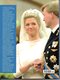 Willem Alexander En Maxima Huwelijk Marriage Mariage  Ja 130 Blz  Met Veel Mooie Foto's - Histoire