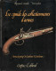 GUIDE COLLECTIONNEURS ARME POING PISTOLET SILEX CARABINE WINCHESTER COLLECTION - Français