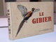 LIVRE 1939 : Le Gibier (Manufacture Française D'Armes Et Cycles De Saint-Étienne / Loire) - 1901-1940