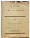 Guerre 14-18 / La Défense Du Fort De LONCIN / De Verdediging Van Het Fort Van Loncin - Colonel Naessens / Ans / Dédicacé - 1914-18