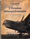 "L'aviation Militaire Française" - Aviation