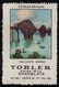 CHOCOLAT - TOBLER - ERINNOPHILIE - PONT / VIGNETTE SERIE 63 # 750 (ref 7978a) - Erinnophilie