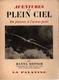 AVENTURES EN PLEIN CIEL DU PLANEUR A L AVION FUSEE PAR H. REITSCH PILOTE D ESSAI CIVIL MILITAIRE REICH - Aviation