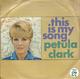 EP 45 RPM (7")  Petula Clark  "  This Is My Song  "  Angleterre - Autres - Musique Française