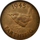 Monnaie, Grande-Bretagne, George VI, Farthing, 1945, TB+, Bronze, KM:843 - B. 1 Farthing