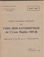 Guide Technique Sommaire Du Fusil Semi-Automatique De 7,5mm Modèle 1949-56 éddition 1964 - Mat 1067 + Modificatif - Autres & Non Classés