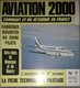 Revue Aviation 2000 N°7 1972 Aéro-clubs Du Rouergue Et Du Quercy - Piper Arrow II - Médecins Du Ciel - 747 S'écrase Orly - Aviation