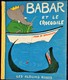 Jean De Brunhoff - BABAR Et Le Crocodile - Les Albums Roses - Hachette - ( E.O. 1953 ) . - Other & Unclassified