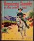 Un Petit Livre D' Or N° 73 - Hopalong Cassidy Et Son Jeune Ami - Éditions COCORICO - ( 1954 ) . - Other & Unclassified