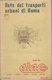 ROME - ANCIEN PLAN DU RÉSEAU URBAIN DE COMMUNICATIONS (AUTOBUS, TRAMS, MÉTRO, Etc ... - Europe