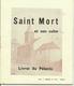 Histoire De SAINT MORT HAILLOT Rég ANDENNE CONDROZ HUY  (3 Scans) - Belgique