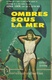 OMBRES SOUS LA MER - DAVID DIVINE / COLLECTION MARABOUT  N° 211 - 1958 (à Inspiré Le Film Avec SOPHIA LOREN CLIFTON WEBB - Cinéma / TV