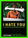 NEW ORLEANS, LA - LOUISIANA MUSEUM FOR MODERN KUNST - I HATE YOU, 2004 - LA CIGARETTE - - New Orleans