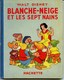 Enfantina-  Walt Disney - BLANCHE NEIGE ET LES SEPT NAINS -   Edition Originale  1938 - BON ETAT- - Disney