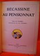 BECASSINE  AU  PENSIONNAT  -  1930 -  J.P.PINCHON  -  Bel Ouvrage En Trés Bon état - Bécassine