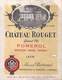 ETIQUETTE De VIN CHÂTEAU ROUGET  Grand Vin 1928 POMEROL Marcel  Bertrand Propriétaire Bordeaux ETAT=voir Description - Bordeaux