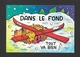 HUMOUR - SPORTS - SPORT SKI - DANS LE FOND TOUT VA BIEN - PAR COLLECTION ORION - Humour