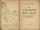 HERMAN MELVILLE - LE VAGABOND DES ILES (SUITE A OMOO) RÉCITS DES MERS DU SUD - LA SIXAINE - Auteurs Classiques