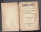 1890 L'ennemie Sociale: Histoire Documentée Des Faits, Gestes De La Franc-Maçonnerie De 1717-1890 France Belgique Italie - 1801-1900