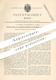 Original Patent - Dr. Peter Calliburcès , Paris , Frankreich | Pneumatische Abdampfung U. Destillation Von Flüssigkeit - Documents Historiques