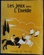 Les JEUX Dans L' ÉNÉIDE - Éditions F. Lanore  " Contes Et Récits " - ( 1952 ) . - Contes