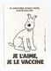 Milou (Tintin), Hergé, Campagne De Vaccination Des Chiens 1991, Cryptone - Hergé