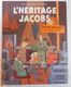 L'héritage Jacobs (édition Augmentée).  Jean-Luc Cambier  /  Edgar Pierre Jacobs  /  Éric Verhoest - Jacobs E.P.