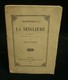 ( Théatre ) MADEMOISELLE DE LA SEGLIERE Jules SANDEAU 1851 Edition Originale Envoi De L'auteur - Auteurs Français