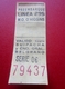 ESPAGNE ESPANA -Boleto De Tren -Titre De Transport Billet Ticket-Tramway,Bus,Autobus,Railway,Métro - Wereld