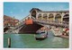 Venice, VENEZIA, Ponte Di Rialto, Rialto Bridge, Used Postcard [22842] - Venezia (Venice)