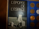 Vers Années 1970---> Collection De 19 Médailles L'EPOPEE DE L'ESPACE  Avec Historique Au Dos De La Plaquette - Autres & Non Classés