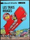 BD BENOIT BRISEFER - 1 - Les Taxis Rouges - TBE - Rééd. 2014 - Benoît Brisefer