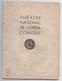 Opéra Comique Programme Des Année 1953 Théatre National Publicités 25 Pages  Voir Scannes - Programas