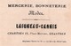 Vers 1900 Mercerie Laigneau Place Marceau à Chartres : L'aiguille (couture, Tricot ,poupée) - Autres & Non Classés