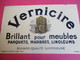 Deux Buvards/ VERNICIRE/ Brillant Pour Meubles, Parquets, Marbres, Linoléums/1935-1955      BUV300 - Pulizia