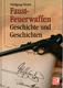 FAUST FEUERWAFFEN ARME DE POING REVOLVER PISTOLET HISTOIRE HISTORIQUE GUIDE COLLECTION - Armes Neutralisées