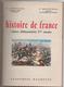 Histoire De France : Cours Elémentaire  1ère Année - 1961 De Paul Maréchal (Auteur), Antoine Bonifacio (Auteur) 70 Pages - 6-12 Ans