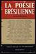 La Poésie Brésilienne Contemporaine - 1966 - 292 Pages 21,7 X 14 Cm - Autres & Non Classés