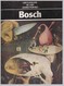 Bosch - Chefs-D'Oeuvre De L'Art - Grands Peintres - Hachette - Arte