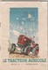 Catalogue De 55 Pages En Bon état ( Sauf Couverture ) Sur Le Tracteur Agricole En Général, Signé A Marmillot - 002 - Trattori