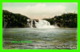 BUCKINGHAM QUÉBEC - HIGH FALLS - C. P. R. SYSTEM - TRAVEL IN 1914 - ILLUSTRATED POSTCARD CO - - Autres & Non Classés