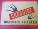 3 Buvards /Biscottes/GREGOIRE/Biscottes Allégées/Biscottes Aux Martinets/Levallois-Perret/ Seine/Vers 1940-60  BUV401 - Zwieback