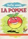 Notre Amie La Pomme (petit Livre De 12 Pages De 12,5 Cm Sur 17 Cm) - Autres & Non Classés