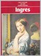 Ingres  - Chefs-D'Oeuvre De L'Art - Grands Peintres - Hachette CaravagGainsborough - Art