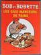 BD BOB ET BOBETTE - HS - Les Gais Mangeurs De Pains - EO Publicitaire Puratos 1982 - Bob Et Bobette